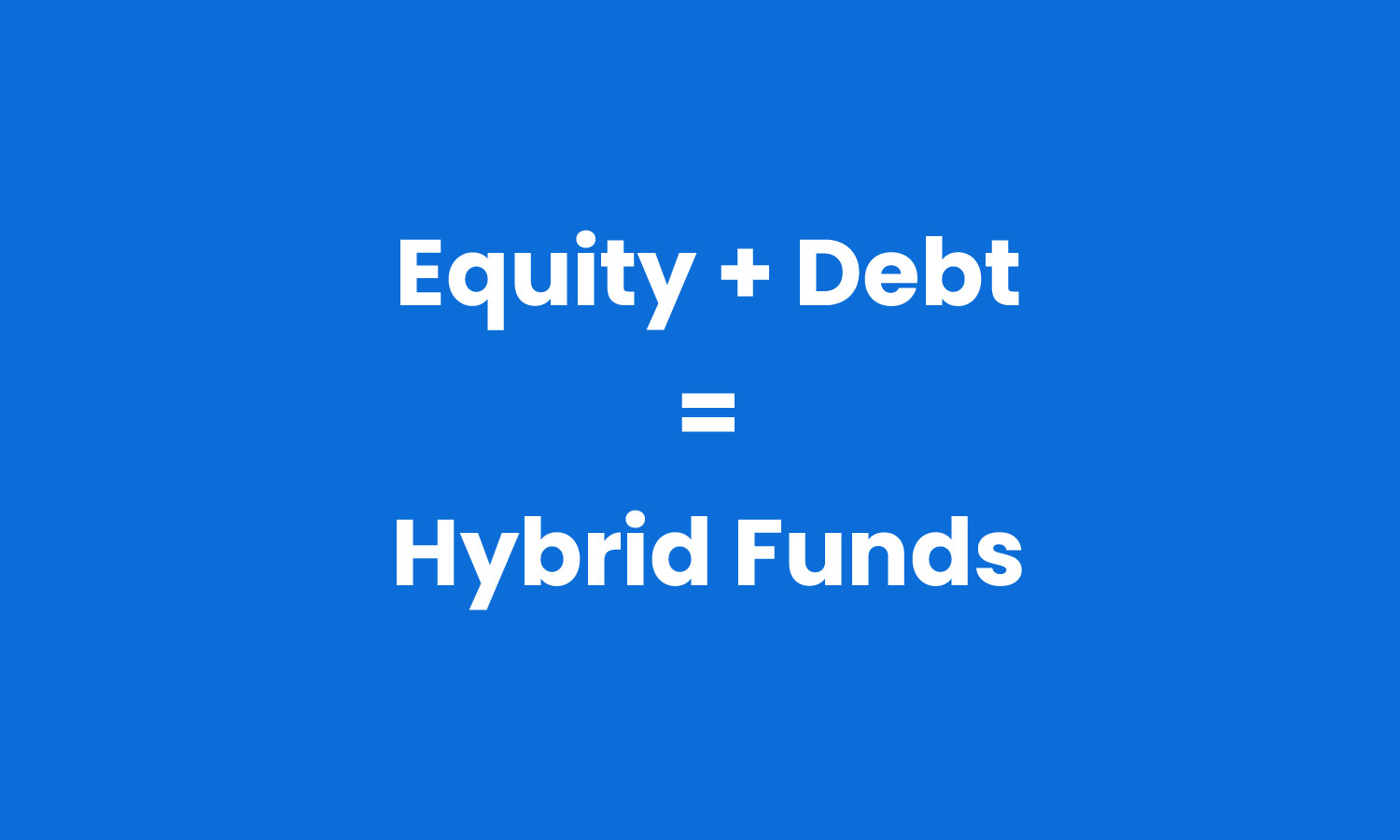 Hybrid Funds